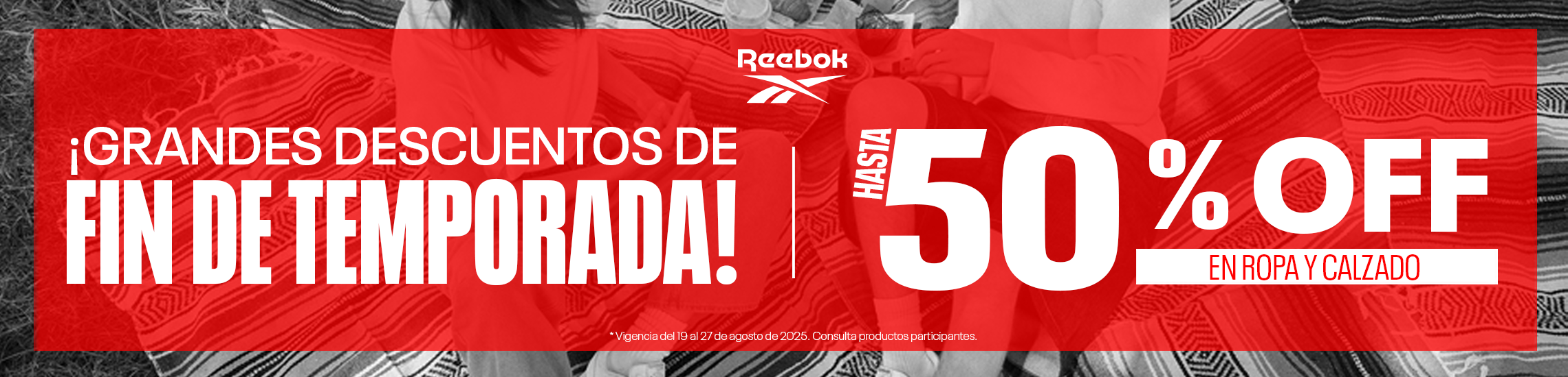 Estrena tus productos favoritos durante este Fin de Temporada Reebok con hasta 50% de descuento