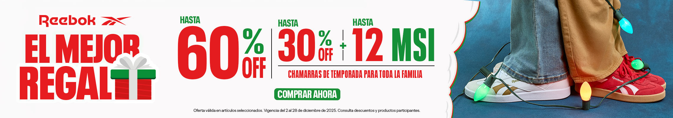 ¡Aprovecha! Hasta 60% OFF en artículos seleccionados, 12 MSI y hasta 30% de descuento en chamarras Reebok. ¡El mejor regalo para esta Navidad te espera! Compra ahora.