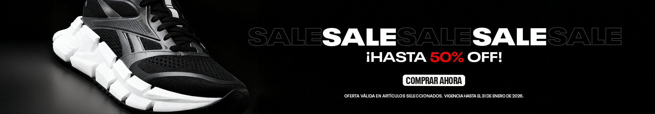 Reebok oferta SALE hasta 50% de descuento  . Comprar Ahora. Haz realidad tus Prop&oacute;sitos de A&ntilde;o.