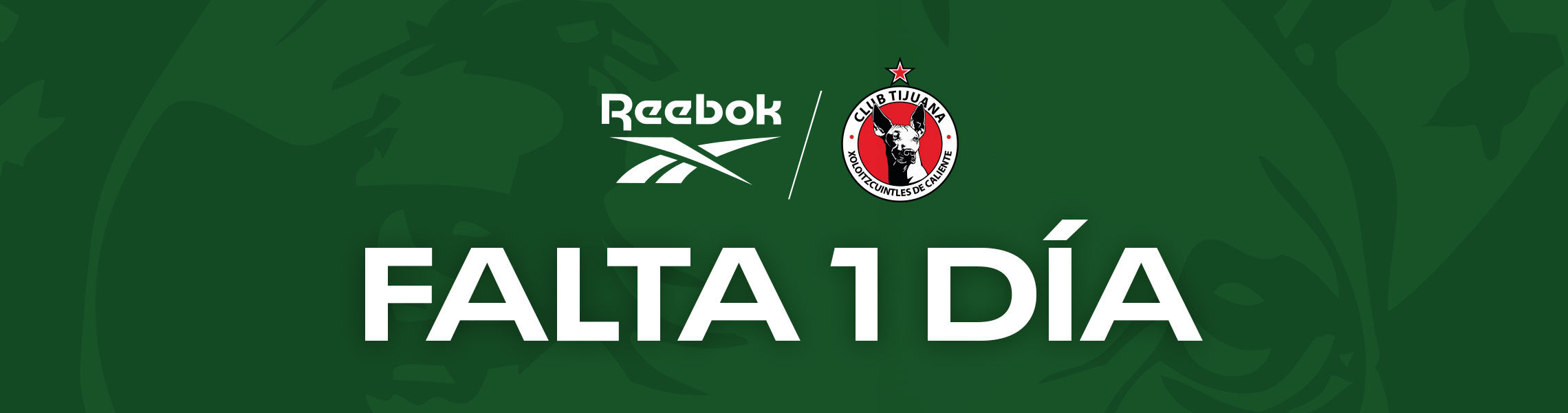 Teaser mobile Reebok x Club Tijuana, cuenta regresiva 1 d&iacute;a, logo Reebok, escudo Xoloitzcuintles, fondo verde.